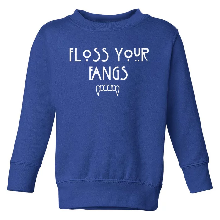 Floss Your Fangs Funny Dental Halloween Hygienist Dentist Toddler Sweatshirt