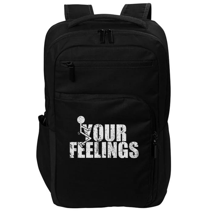 Fuck Your Feelings Impact Tech Backpack