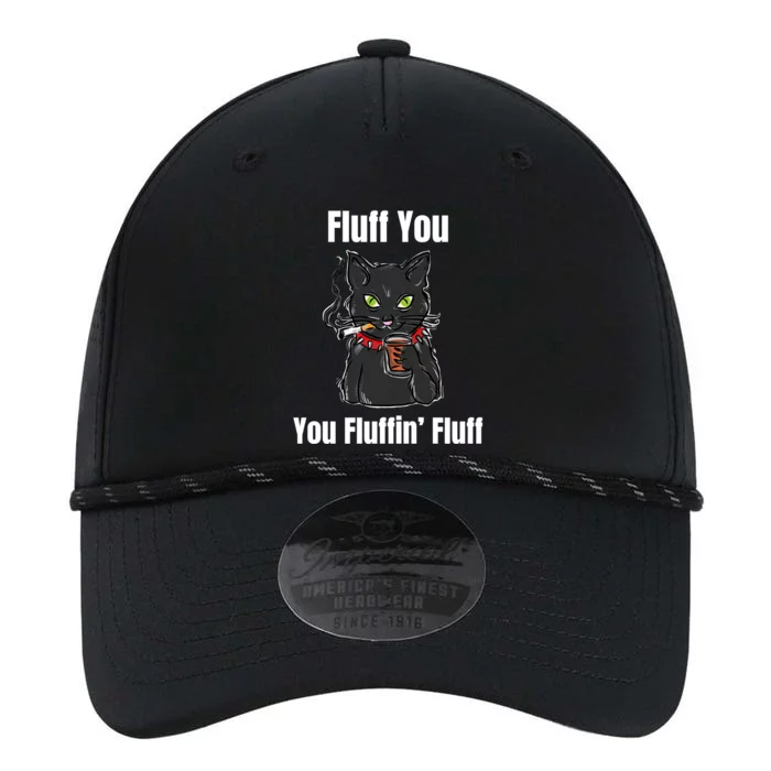 Fluff You Fluffin Fluff Funny Cat Kitten Lover Gift Performance The Dyno Cap