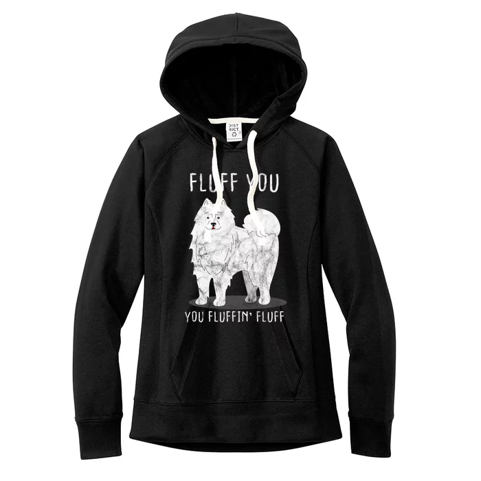 Fluff You Fluffin Fluff Samoyed Dog Joke Pet Humor Gift Women's Fleece Hoodie