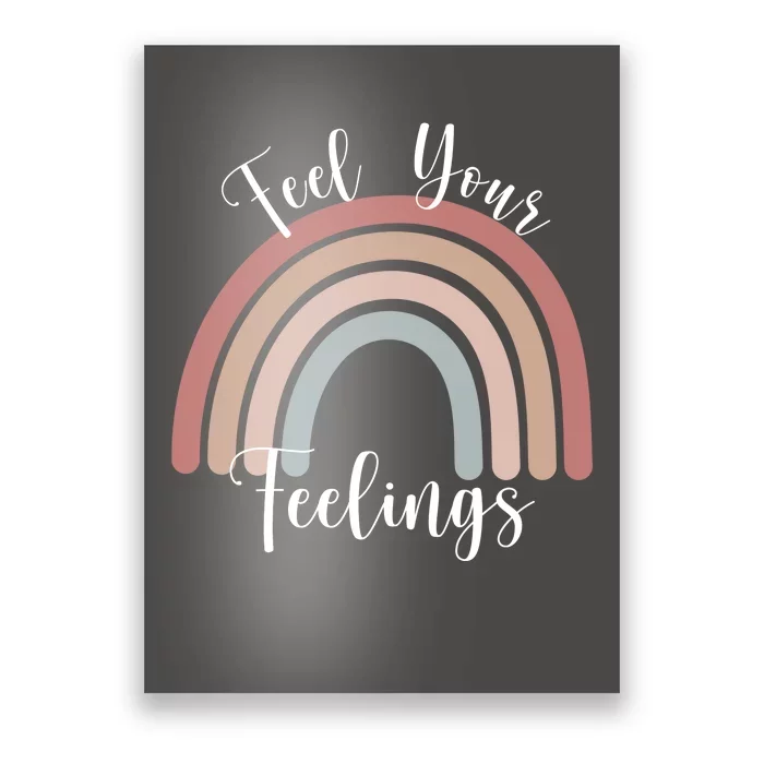 Feel Your Feelings Rainbow Poster