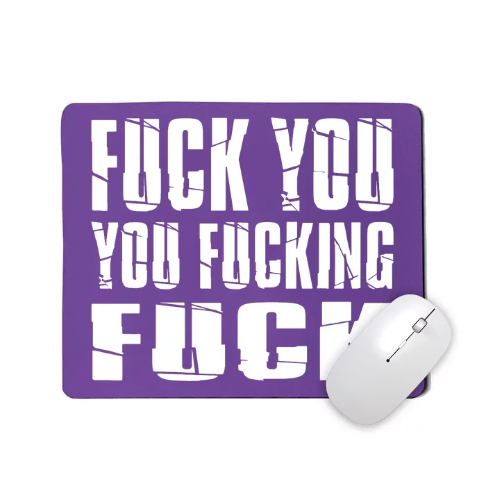 Fuck You Fucking Cool Sayings Hipster Mousepad