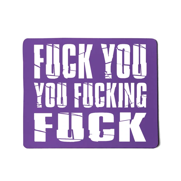 Fuck You Fucking Cool Sayings Hipster Mousepad