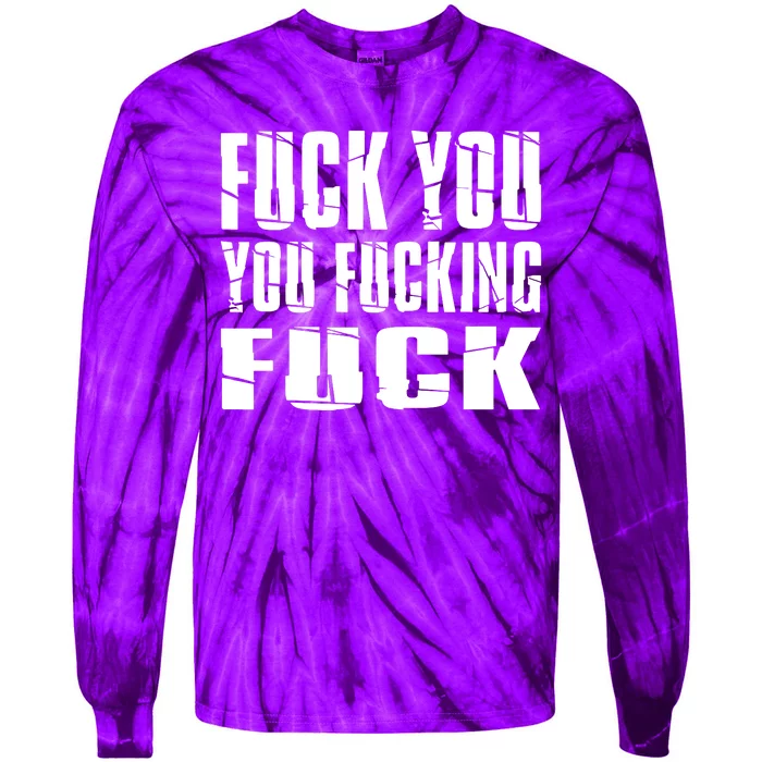 Fuck You Fucking Cool Sayings Hipster Tie-Dye Long Sleeve Shirt