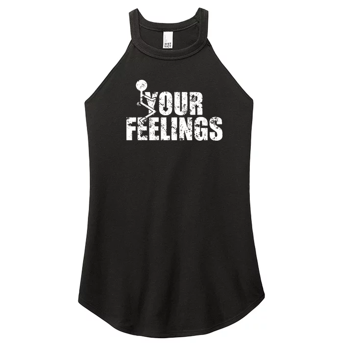 Fuck Your Feelings Grunge Vintage Women’s Perfect Tri Rocker Tank