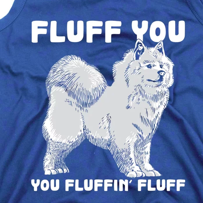 Fluff You Fluffin Fluff Samoyed Dog Joke Pet Humor Gift Tank Top