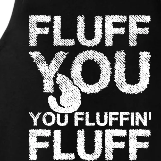 Fluff You Fluffin' Fluff Funny Cat Themed Gift Cat Owners Funny Gift Ladies Tri-Blend Wicking Tank