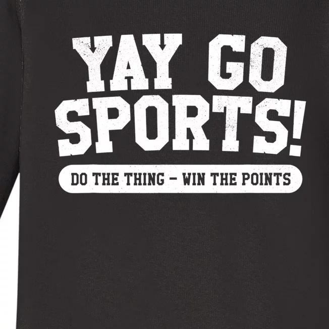 Funny Yay Go Sports Gift Funny Sports Gift Baby Long Sleeve Bodysuit