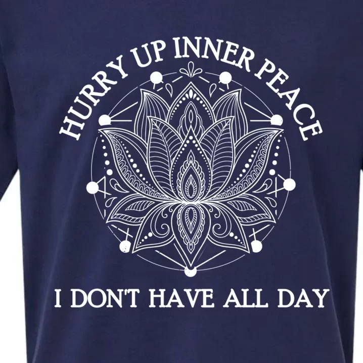 Funny Yoga Gift Hurry Up Inner Peace I Dont Have All Day Funny Gift Sueded Cloud Jersey T-Shirt