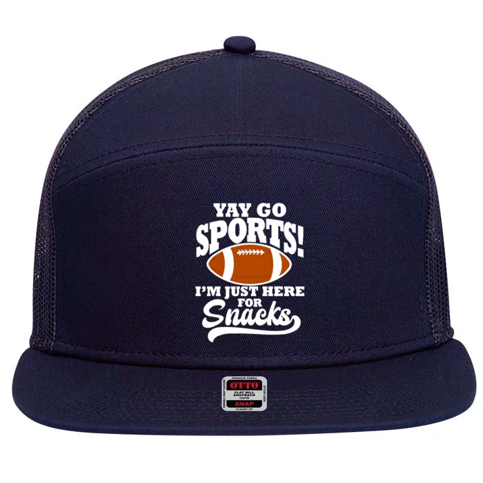 Funny Yay Go Sports I'm Just Here For Snacks Football 7 Panel Mesh Trucker Snapback Hat