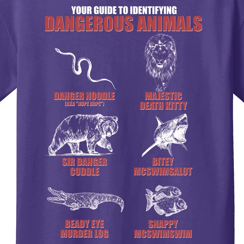 Funny Your Guide To Identifying Dangerous Animals Kids T-Shirt