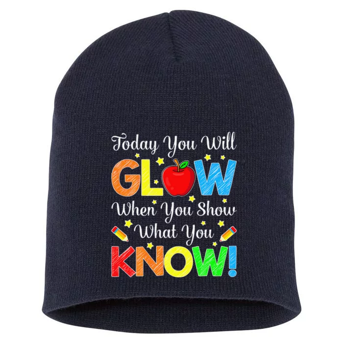 Funny You Glow Show What You Know Teacher Test Day Women Short Acrylic Beanie