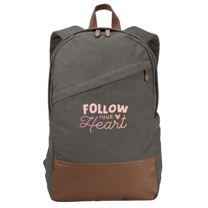 Follow Your Heart Cute Quote Cotton Canvas Backpack