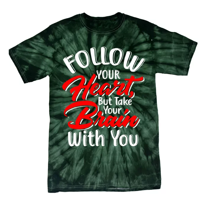 Follow Your Heart Tie-Dye T-Shirt