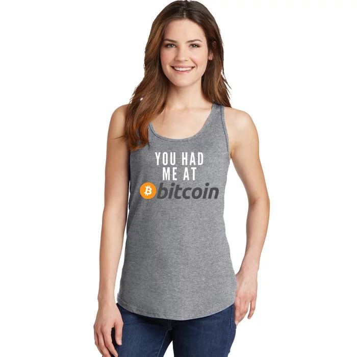 Funny You Had Me At Bitcoin Funny Bitcoin Meme BTC Cool Bitcoin Bitcoin Merch Ladies Essential Tank