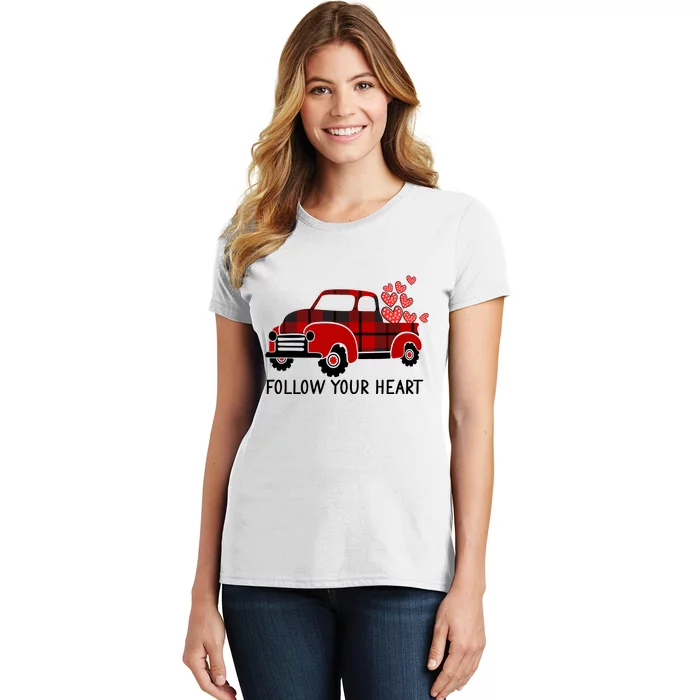 Follow Your Heart Truck Valentine's Day Gift Women's T-Shirt