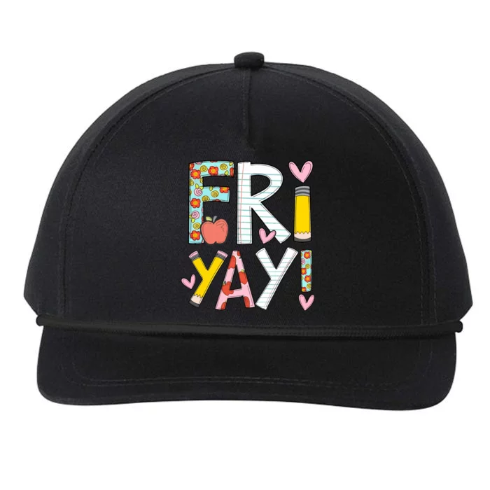 Fri Yay Happy Friday Funny Weekend Teacher Back To School Snapback Five-Panel Rope Hat