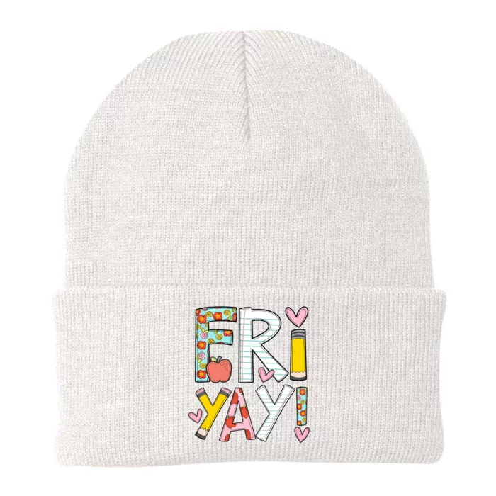 Fri Yay Happy Friday Funny Weekend Teacher Back To School Knit Cap Winter Beanie