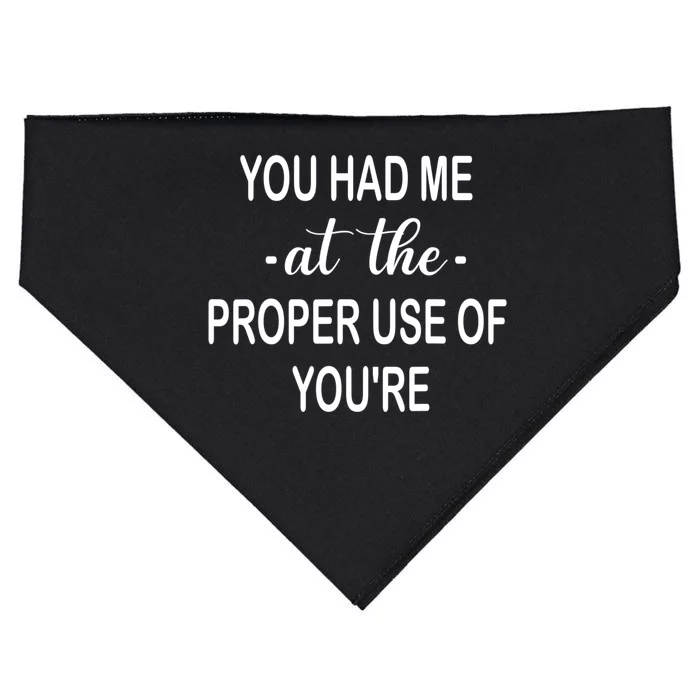 Funny You Had Me At The Proper Use Of You're USA-Made Doggie Bandana