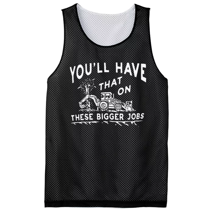 Funny YouLl Have That On These Bigger Jobs Mesh Reversible Basketball Jersey Tank