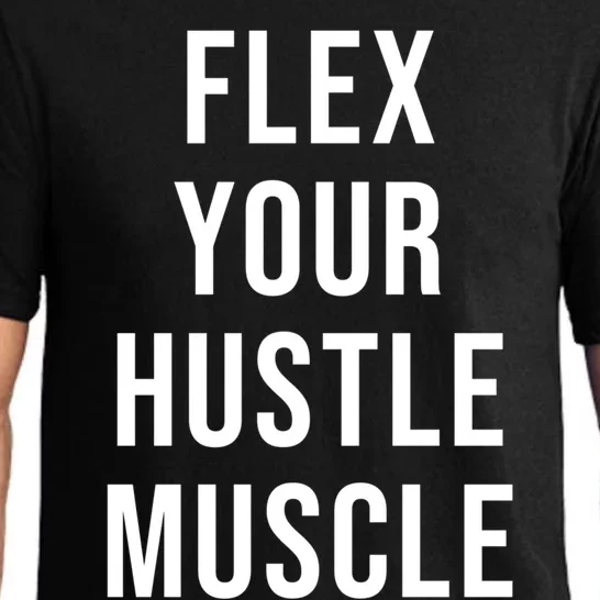 Flex Your Hustle Muscle Great Gift Pajama Set