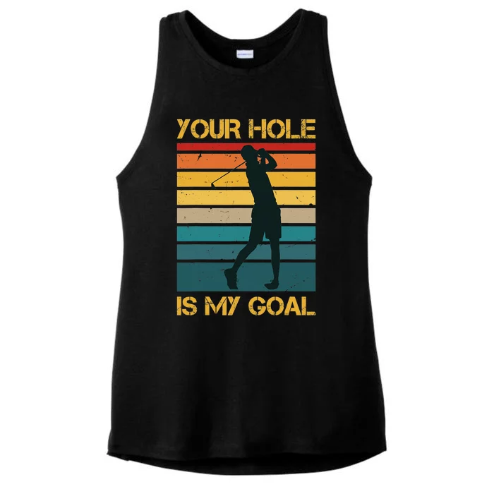 Funny Your Hole Is My Goal Golf Lovers Novelty Ladies Tri-Blend Wicking Tank