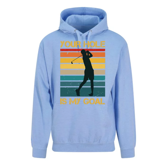 Funny Your Hole Is My Goal Golf Lovers Novelty Unisex Surf Hoodie