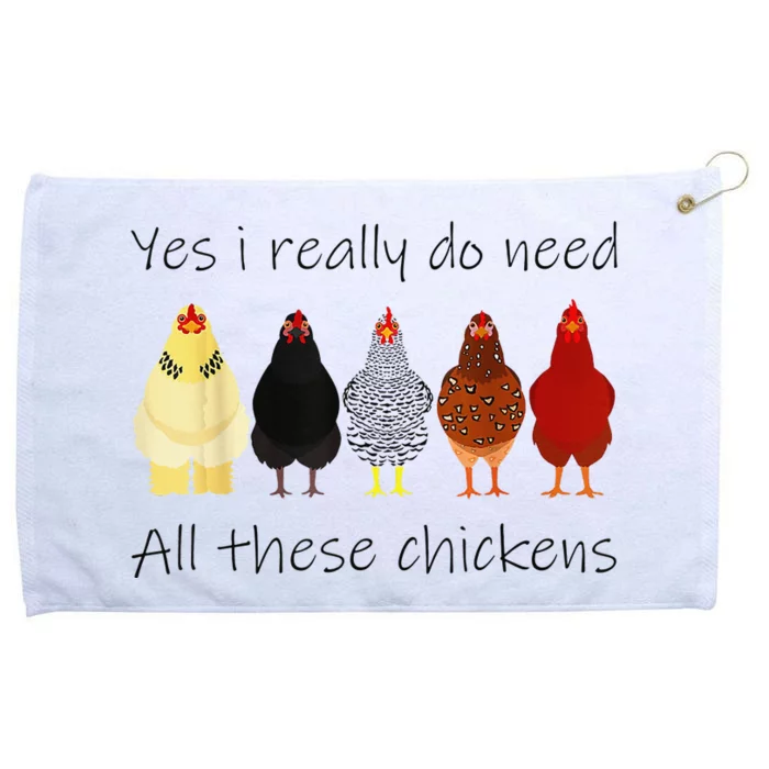 Funny Yes I Really Do Need All These Chickens Gift Farmer Grommeted Golf Towel