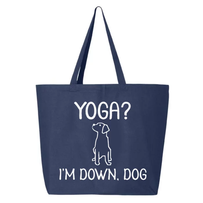 Funny Yoga Im Down Dog. Family Joke Sarcastic Tee 25L Jumbo Tote