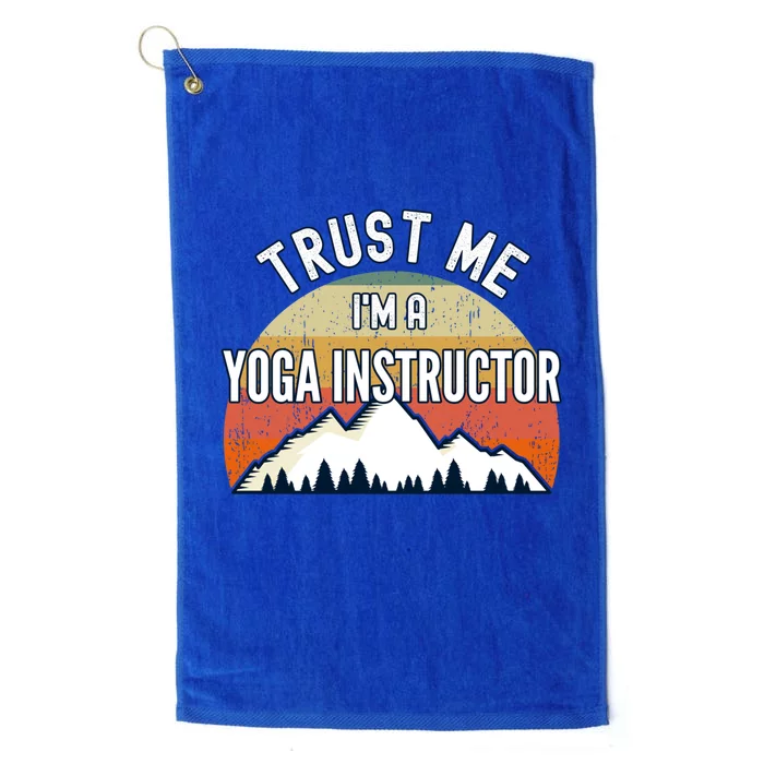 Funny Yoga Instructor Gift Trust Me Im A Yoga Instructor Gift Platinum Collection Golf Towel