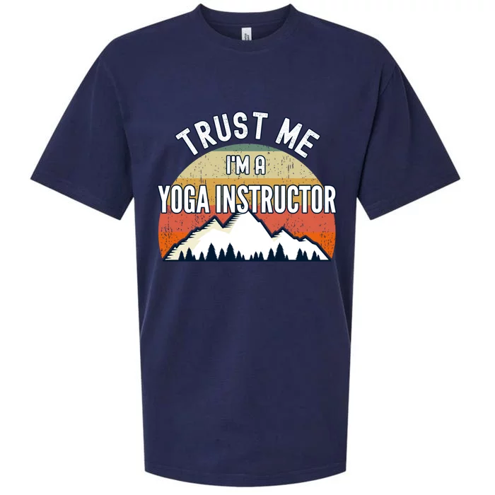 Funny Yoga Instructor Gift Trust Me Im A Yoga Instructor Gift Sueded Cloud Jersey T-Shirt