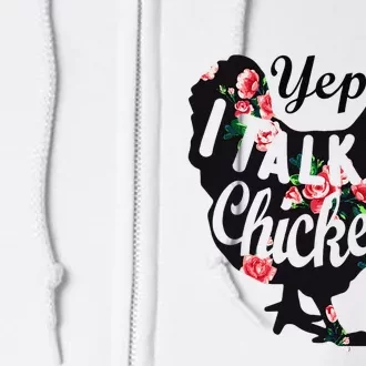 Farmer Yep I Talk To Chickens Funny Chicken Lover Full Zip Hoodie