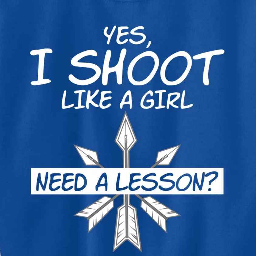 Funny Yes I Shoot Like A Need A Lesson Archers Gift Kids Sweatshirt