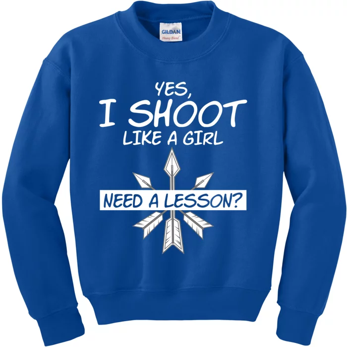 Funny Yes I Shoot Like A Need A Lesson Archers Gift Kids Sweatshirt