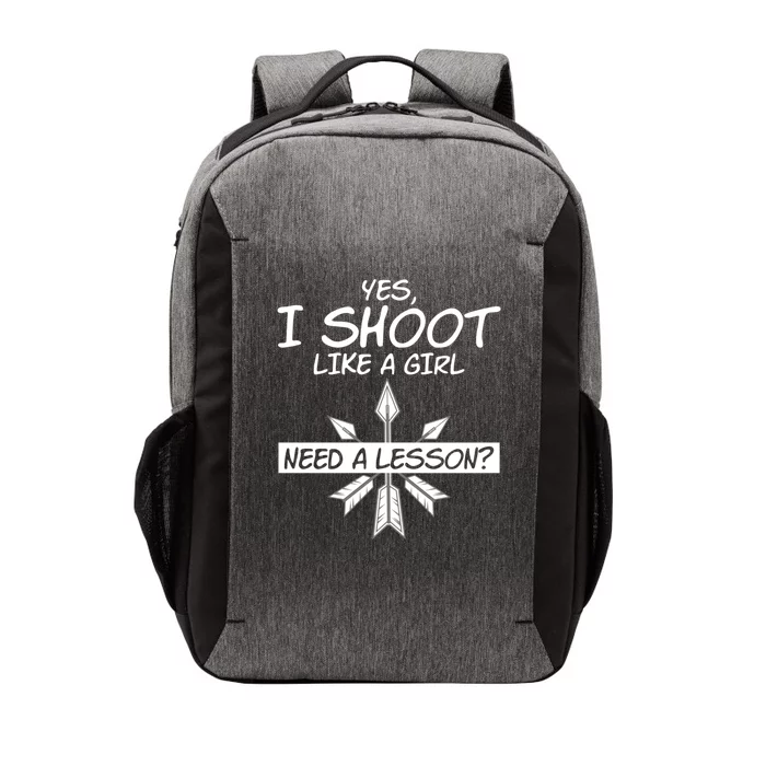 Funny Yes I Shoot Like A Need A Lesson Archers Gift Vector Backpack