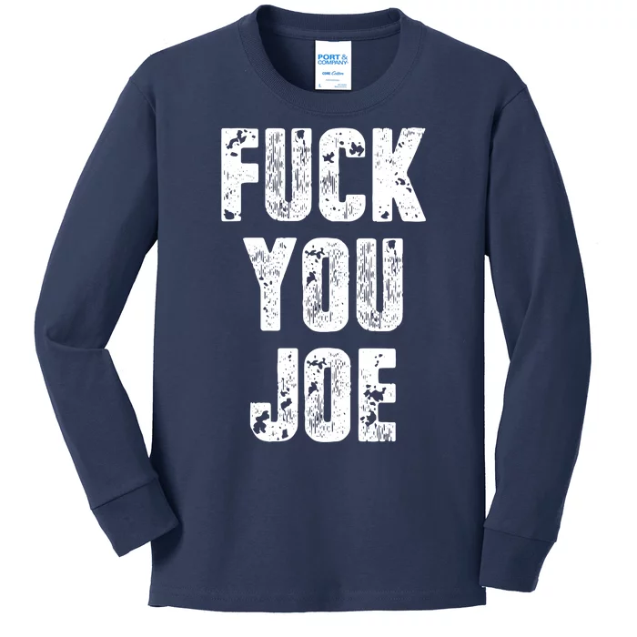 F*ck You Joe Kids Long Sleeve Shirt