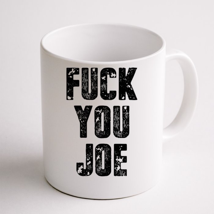 F*ck You Joe Front & Back Coffee Mug