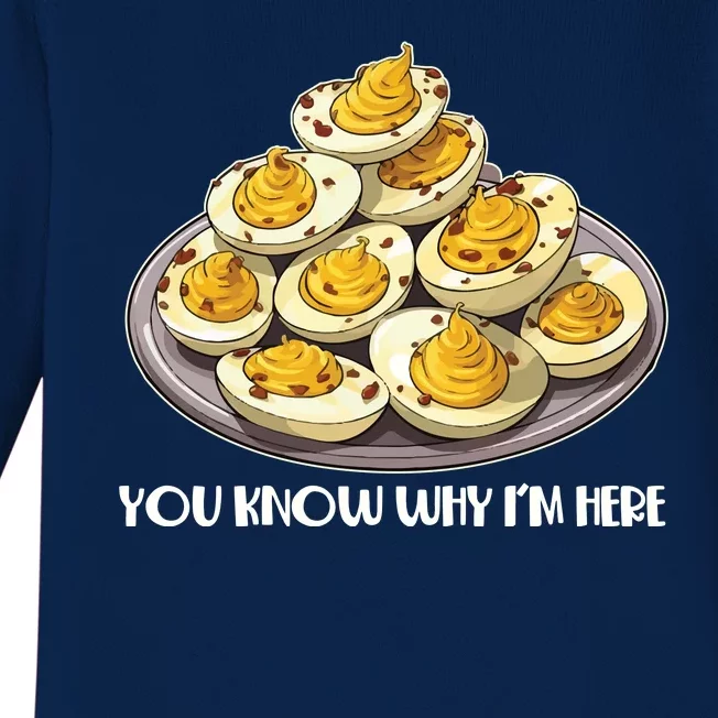 Funny You Know Why Im Here Deviled Eggs Thanksgiving Chirstmas Dinner Baby Long Sleeve Bodysuit