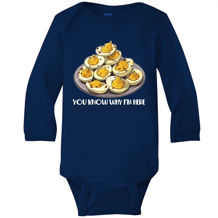 Funny You Know Why Im Here Deviled Eggs Thanksgiving Chirstmas Dinner Baby Long Sleeve Bodysuit