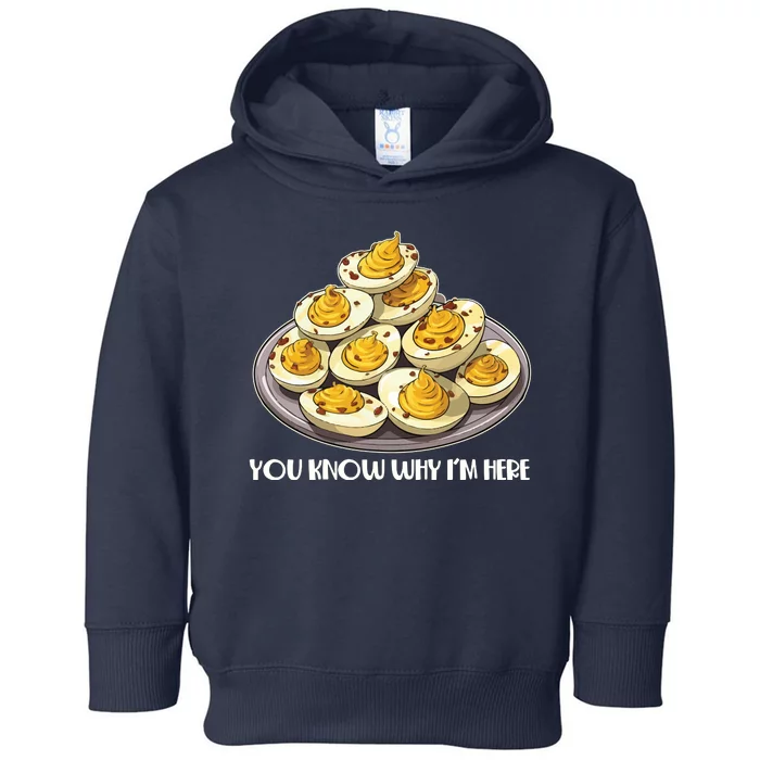 Funny You Know Why Im Here Deviled Eggs Thanksgiving Chirstmas Dinner Toddler Hoodie