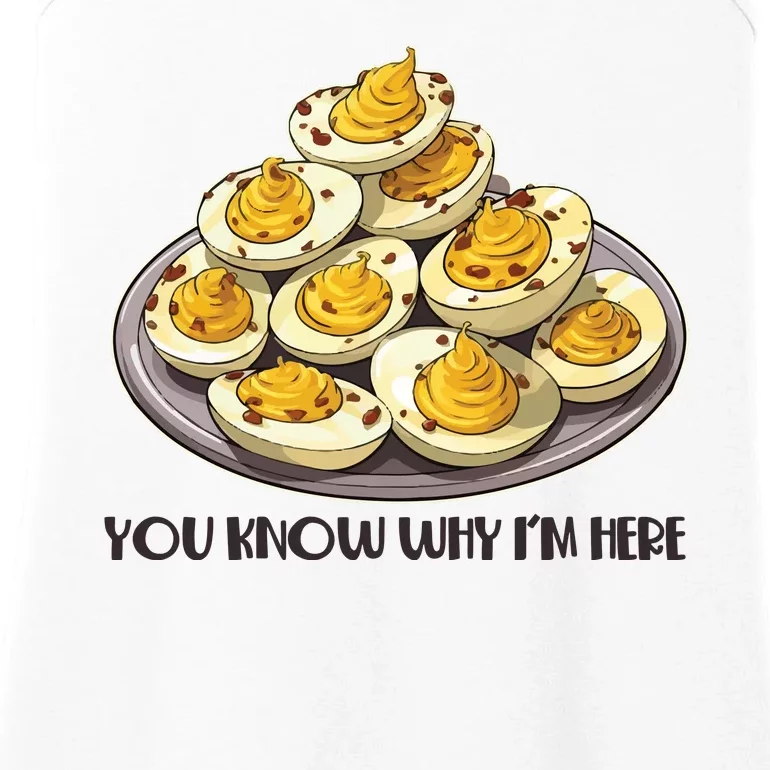 Funny You Know Why Im Here Deviled Eggs Thanksgiving Chirstmas Dinner Ladies Essential Tank