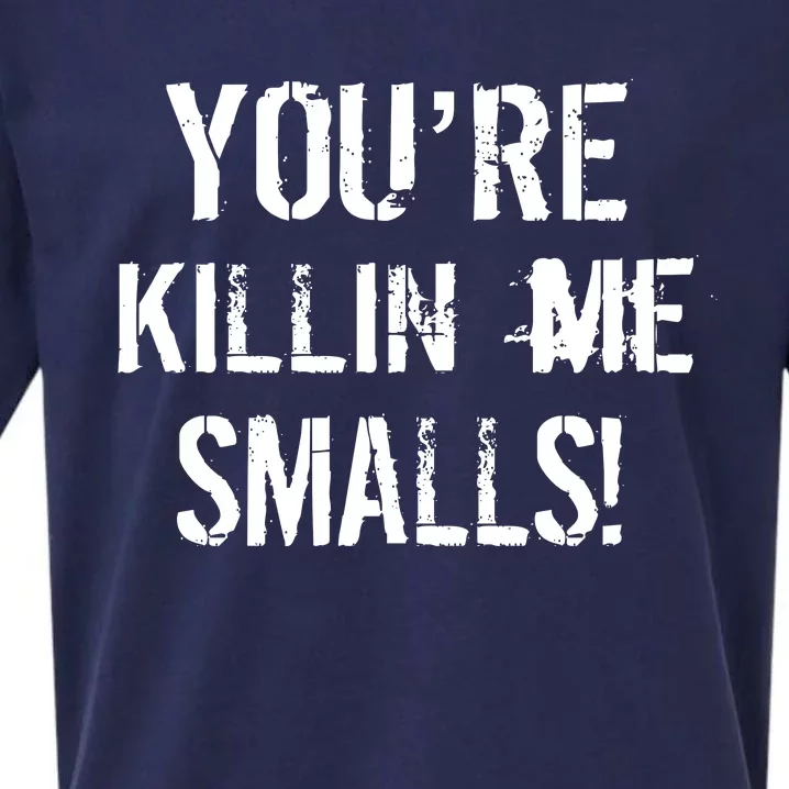 Funny You're Killin Me Smalls! Sueded Cloud Jersey T-Shirt