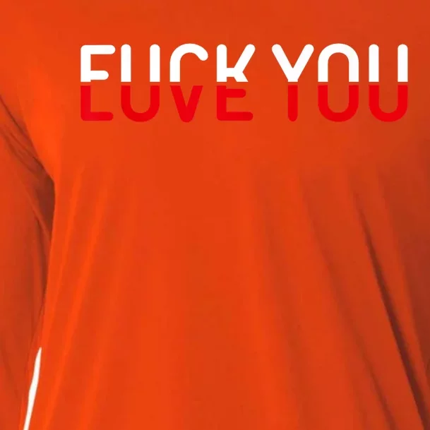 Fuck You Love You Red And White Text Quote Cooling Performance Long Sleeve Crew