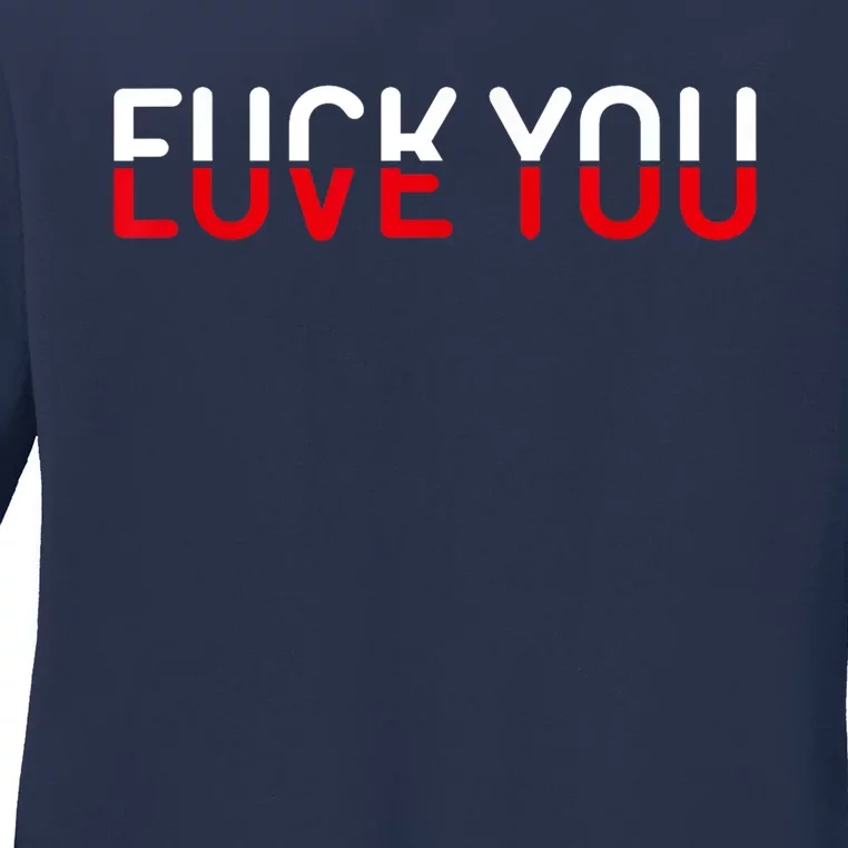 Fuck You Love You Red And White Text Quote Ladies Long Sleeve Shirt