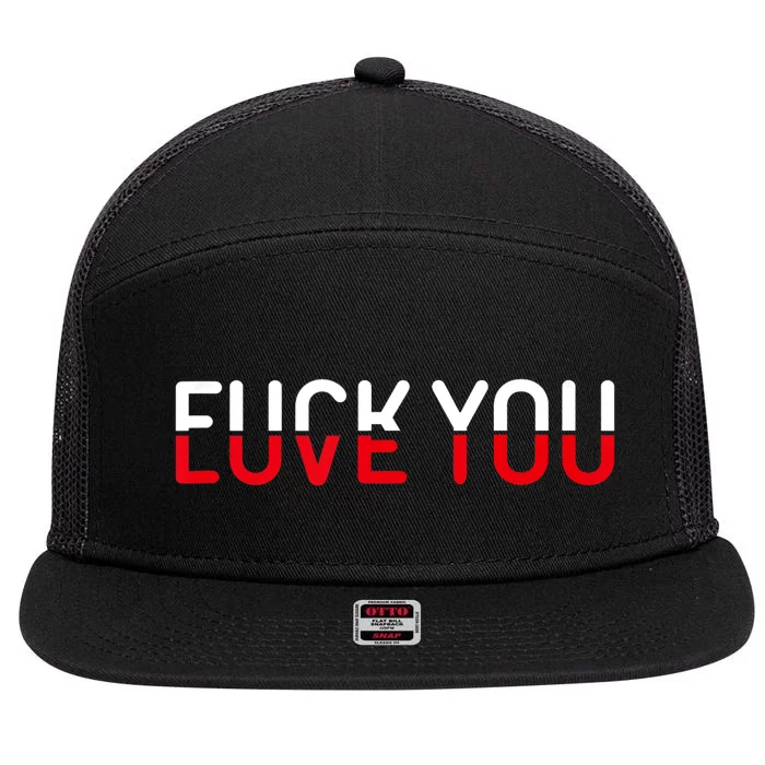 Fuck You Love You Red And White Text Quote 7 Panel Mesh Trucker Snapback Hat