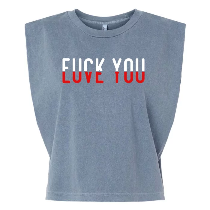 Fuck You Love You Garment-Dyed Women's Muscle Tee