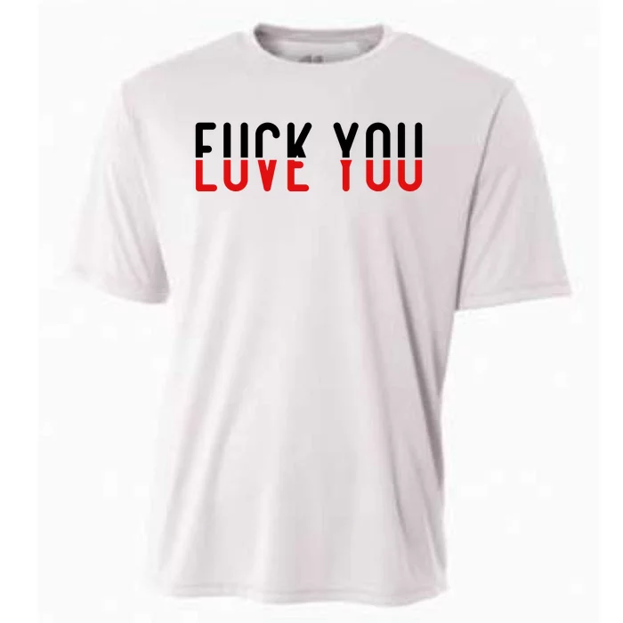 Fuck You Love You Cooling Performance Crew T-Shirt