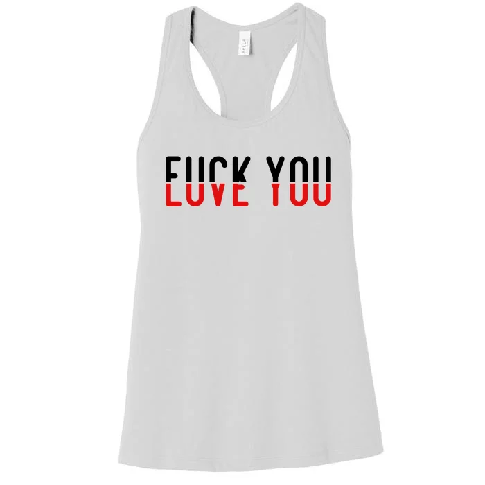 Fuck You Love You Women's Racerback Tank