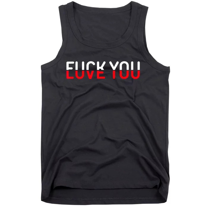 Fuck You Love You Red And White Text Quote Tank Top