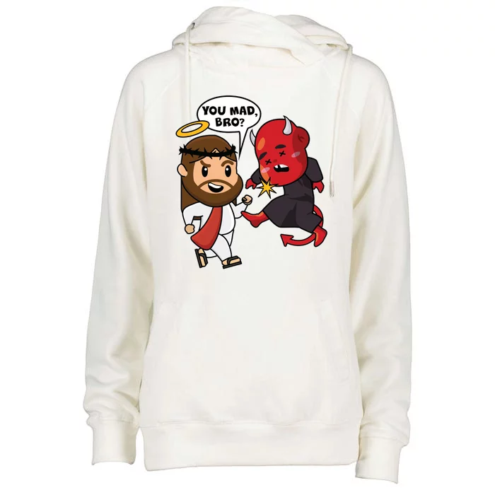 Funny You Mad Bro Jesus Vs Devil Womens Funnel Neck Pullover Hood